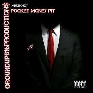 Pockets Money Pit (with T-FLeXx) [Explicit]