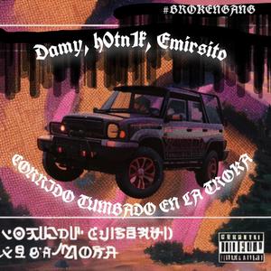 Corrido Tumbado En La Troka (feat. Emirsito & h0tn1k) (Explicit)