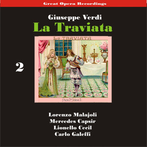 Great Opera Recordings / Verdi: La Traviata (1933) , Volume 2