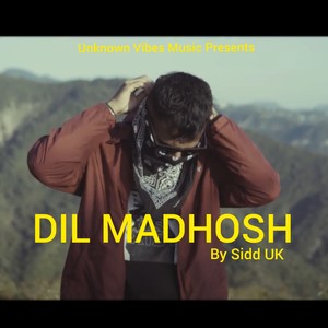 Dil Madhosh(feat. Leader Ji) (Explicit)