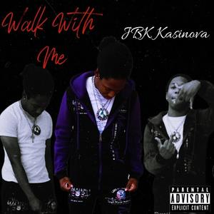 Walk With Me (Explicit)