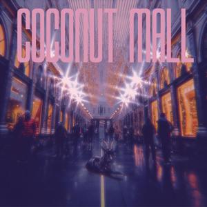 COCONUT MALL (feat. BENNZ & prod. by Rochei Quinteno) [Explicit]