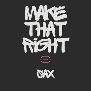 Make That Right (feat. SHXPXLXSS) [Explicit]