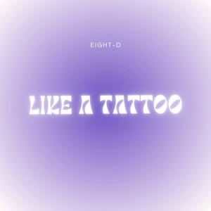 Like a Tattoo (8D Audio)