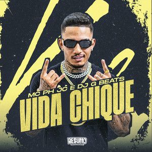 Vida Chique (Explicit)