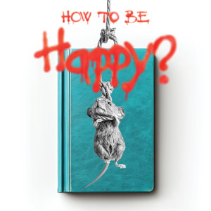 How to Be Happy? (Ost for K. Zhyrov, Damu, Disk)