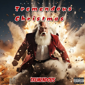 Tremendous Christmas (Explicit)