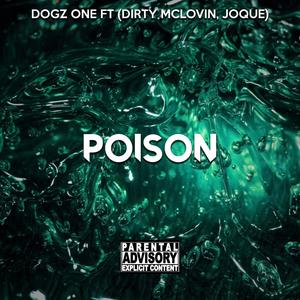 Poison (feat. Dirty Mclovin & Joque) (Explicit)