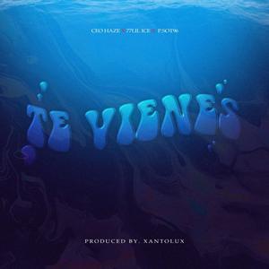 Te Vienes(feat. 77Lil Ice & P.Sot96)