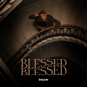 Blessed (Explicit)