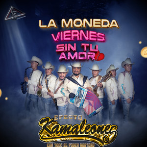 La Moneda - Viernes Sin Tu Amor