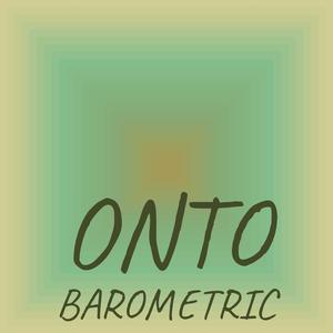 Onto Barometric