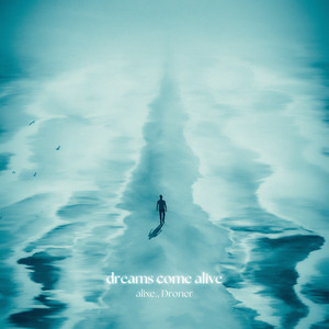 dreams come alive
