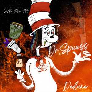 Dr. Spuess (Deluxe) [Explicit]