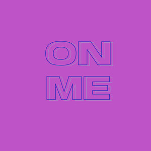 On Me (Explicit)