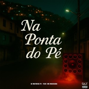 Na Ponta do Pé (Explicit)