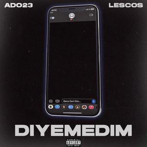 Diyemedim (Explicit)