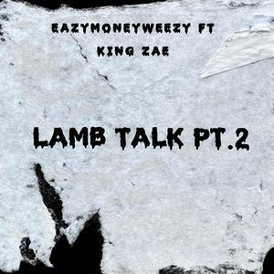 LAMB TALK, Pt. 2 (feat. KING ZAE)