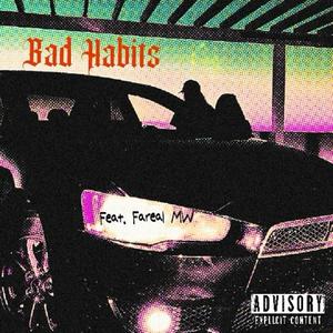 Bad habits (feat. Palma SB) [Explicit]