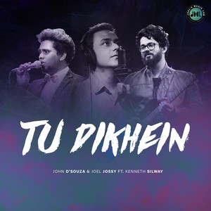 Tu Dikhein(feat. Kenneth Silway)