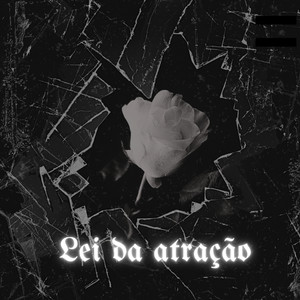 LEI DA ATRAÇÃO (Explicit)