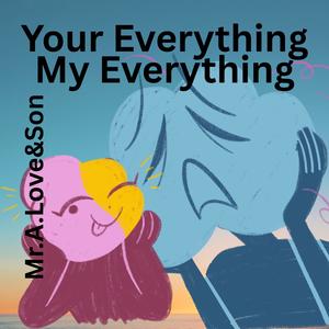 Your Everything My Everything (feat. Don P)