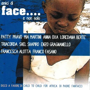 Amici di face... E non solo (Disco a favore di Child to Child for Africa di padre Fantacci)