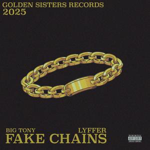 FAKE CHAINS (Explicit)