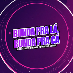 Bunda Pra Lá, Bunda Pra Cá (Explicit)