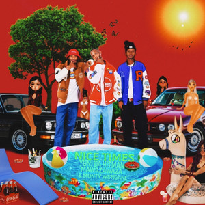 Nice Times (Explicit)