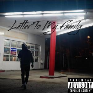 Letter To My Family (Explicit)