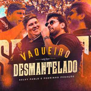 Vaqueiro Desmantelado