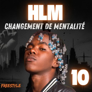 Freestyle 10 Changement de mentalité