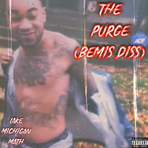 The Purge (Bemis Diss) (Explicit)