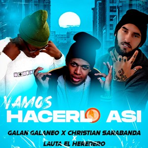 Vamos Hacerlo Así (Explicit)
