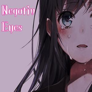 Negativ - Eyes (Explicit)