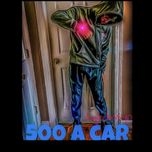 500 a car (Explicit)