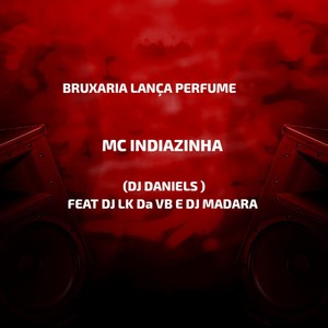 BRUXARIA LANÇA PERFUME (Explicit)