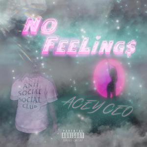 No Feelings (Explicit)