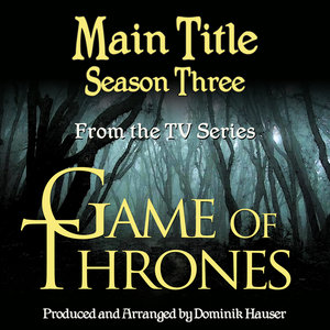 Game of Thrones: Main Title-Season 3