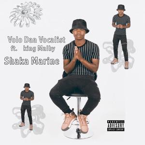 Shaka marine (feat. King malby)