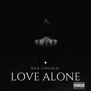 Love Alone (Explicit)