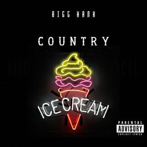 Country Ice Cream (Explicit)