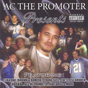 Ac the Promoter Presents (Explicit)