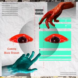 Coming Back Around(feat. Harlen & Sleez) (Explicit)