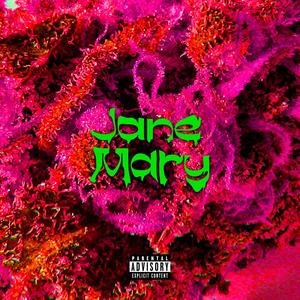 Jane Mary (feat. Jaidro) [Explicit]