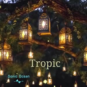 Tropic