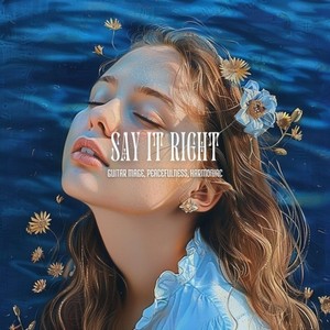 Say It Right (Slowed|Reverb)