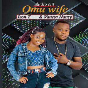 Omuwife (feat. Izon T)