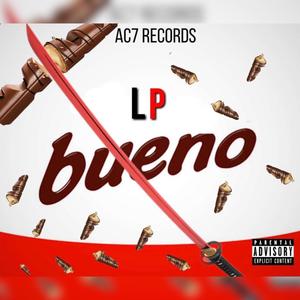 Bueno (feat. LP) [Explicit]